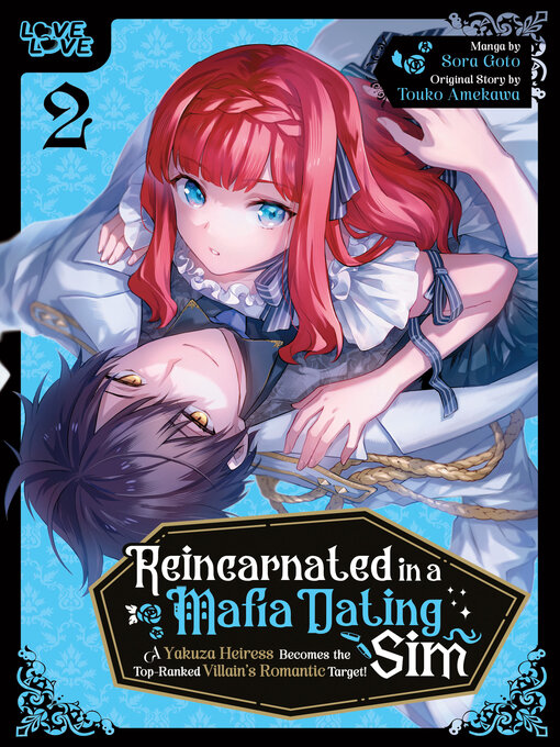 Title details for Reincarnated in a Mafia Dating Sim, Volume 2 by Sora Goto - Available